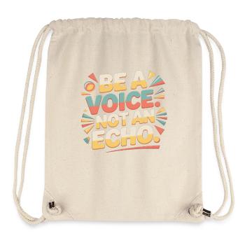 Be a Voice – Mutmacher Spruch im Retro Style - Stanley/Stella recycelter Gym Bag - Naturweiß - Vorne