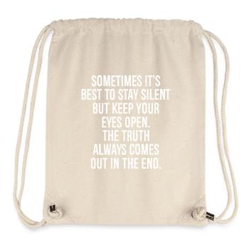 sometimes It's best to stay silent but keep you - Stanley/Stella Recycled Gym Bag - natural - Front