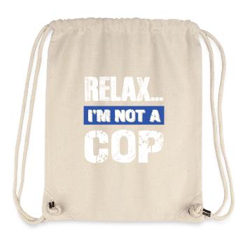 Relax I'm Not a Cop - Stanley/Stella recycelter Gym Bag - Naturweiß - Vorne