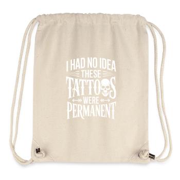 Je ne savais pas que ces tatouages étaient permanents - Sac à cordon recyclé Stanley/Stella - blanc naturel - Devant