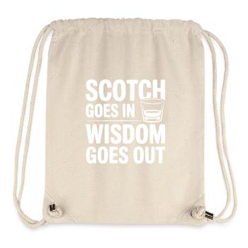 Scotch Goes In Wisdom Goes Out - Stanley/Stella Recycled Gym Bag - natural - Front