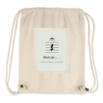 Shut up – Inner Peace Loading Design - Stanley/Stella recycelter Gym Bag - Naturweiß - Vorne