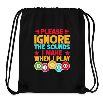 Bingo Game Please Ignore The Sounds When I Play - Stanley/Stella recycelter Gym Bag - Schwarz - Vorne