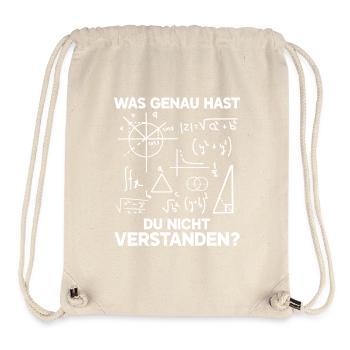 What exactly did you not understand, mathematician - Stanley/Stella Recycled Gym Bag - natural - Front