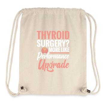  Thyroid Surgery Performance Upgrade Thyroid - Stanley/Stella Recycled Gym Bag - natural - Front