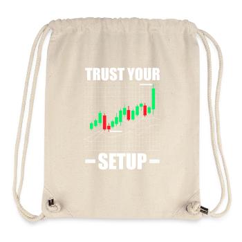Trust your Setup Aktienmarkt Börse Trader - Stanley/Stella recycelter Gym Bag - Naturweiß - Vorne