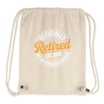 Retired 2026 Not My Problem Anymore Retirement - Sac à cordon recyclé Stanley/Stella - blanc naturel - Devant