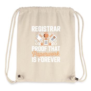 Registrar Proof Paperwork Is Forever - Stanley/Stella Recycled Gym Bag - natural - Front
