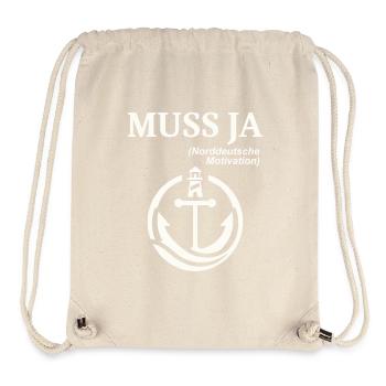 Norddeutscher Humor Spruch: Muss Ja  - Stanley/Stella recycelter Gym Bag - Naturweiß - Vorne