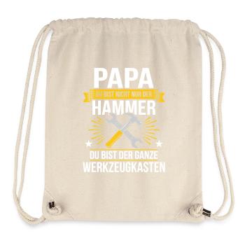 Papa Du Bist Nicht Nur Der Hammer Du Bist Der - Stanley/Stella recycelter Gym Bag - Naturweiß - Vorne