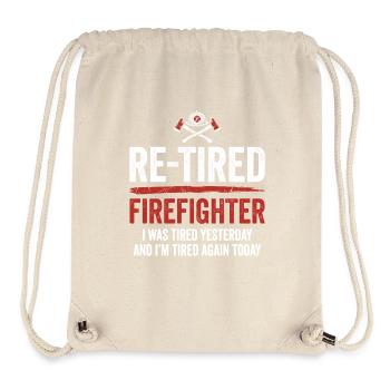 Re-Tired Sarcastic Firefighter Retired - Stanley/Stella Recycled Gym Bag - natural - Front