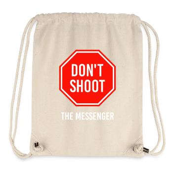 Dont Shoot The Messenger - Stanley/Stella Recycled Gym Bag - natural - Front