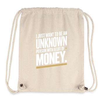 Geld Just Want To Be An Unknown Person Money Reich - Stanley/Stella Recycled Gym Bag - natural - Front