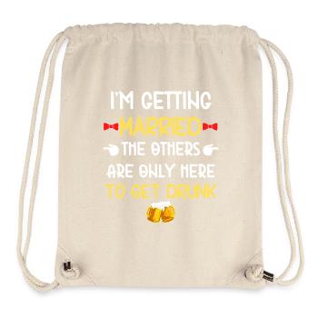 Groom The Others Get Drunk - Stanley/Stella Recycled Gym Bag - natural - Front