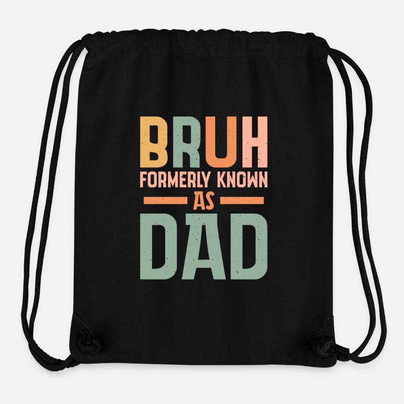 Bruh formerly known as dad - Stanley/Stella Recycled Gym Bag - black