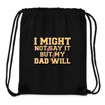 Ich sage es vielleicht nicht, aber mein Vater wird es sagen - Stanley/Stella recycelter Gym Bag - Schwarz - Vorne