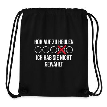 Hör auf zu heulen ich hab sie nicht gewählt - Stanley/Stella recycelter Gym Bag - Schwarz - Vorne