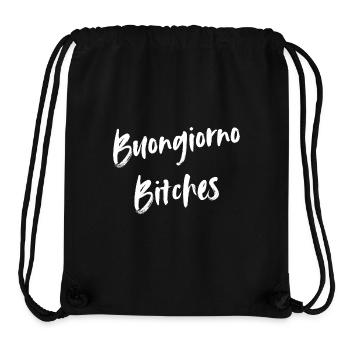 Buongiorno Bitches Funny, Naughty Good Mood Morning - Stanley/Stella Recycled Gym Bag - black - Front