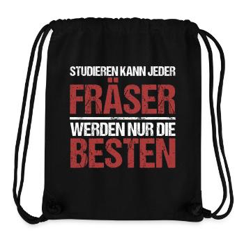 Studieren kann jeder; Fräser sind die Besten - Stanley/Stella recycelter Gym Bag - Schwarz - Vorne