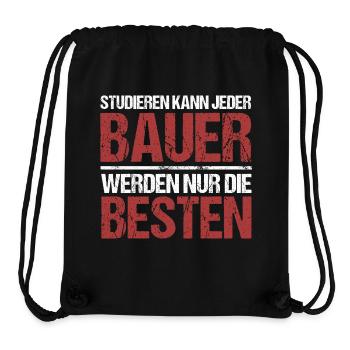 Studieren kann jeder; Bauer sind die Besten - Stanley/Stella recycelter Gym Bag - Schwarz - Vorne