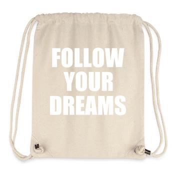 Follow your dreams - Sac à cordon recyclé Stanley/Stella - blanc naturel - Devant