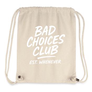 Bad Choices Club Est Whenever - Stanley/Stella recycelter Gym Bag - Naturweiß - Vorne