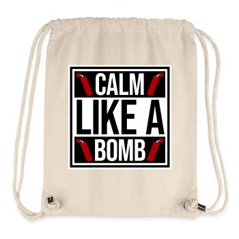 Calme comme une bombe Paradoxe Ironie Humour Blague explosive - Sac à cordon recyclé Stanley/Stella - blanc naturel - Devant