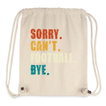 Sorry Cant Football Bye - Stanley/Stella Recycled Gym Bag - natural - Front