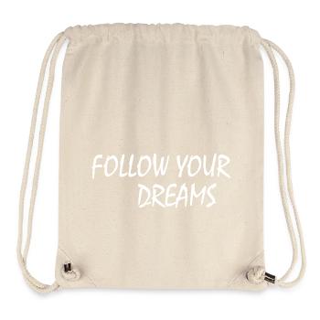 follow your dreams - Sac à cordon recyclé Stanley/Stella - blanc naturel - Devant