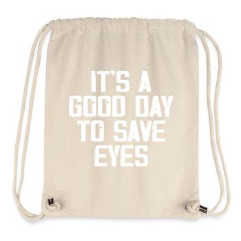 Es ist ein guter Tag, um die Augen zu retten - Optometrist Eye - Stanley/Stella recycelter Gym Bag - Naturweiß - Vorne