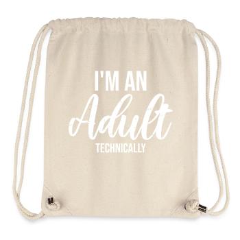 Je suis un adulte techniquement techniquement adulte blague - Sac à cordon recyclé Stanley/Stella - blanc naturel - Devant