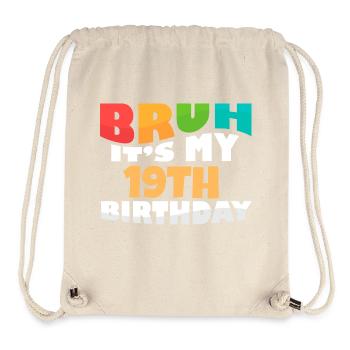 Bruh C’est mon 19e anniversaire dix-neuvième anniversaire - Sac à cordon recyclé Stanley/Stella - blanc naturel - Devant