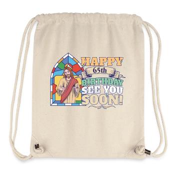 Happy 65th Birthday See You Soon Funny Jesus Meme - Stanley/Stella Recycled Gym Bag - natural - Front