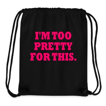 I'M TOO PRETTY FOR THIS - Stanley/Stella recycelter Gym Bag - Schwarz - Vorne