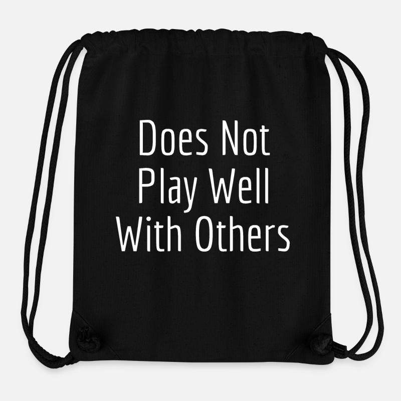 Does Not Play Well With Others - Sac à cordon recyclé Stanley/Stella - noir