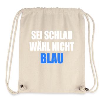 be smart don't vote blue - fck afd - Stanley/Stella Recycled Gym Bag - natural - Front