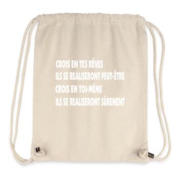 Believe in your dreams, believe in yourself. - Stanley/Stella Recycled Gym Bag - natural - Front