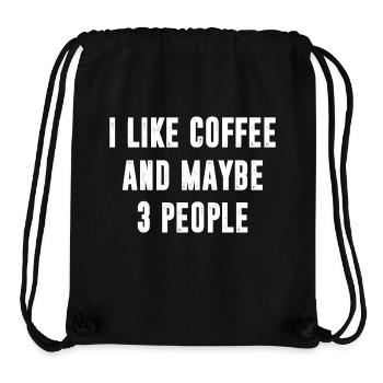 I Like Coffee And Maybe 3 People Funny Sayings - Stanley/Stella Recycled Gym Bag - black - Front