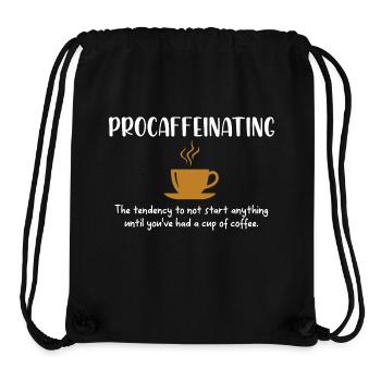 Procaffeinating Funny Coffee Addict Joke Caffeine - Stanley/Stella Recycled Gym Bag - black - Front