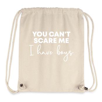 You cant scare me i have boys funny - Stanley/Stella Recycled Gym Bag - natural - Front