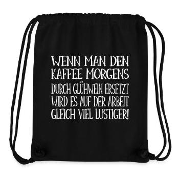 Wenn man den Kaffe durch Glühwein ersetzt - Stanley/Stella recycelter Gym Bag - Schwarz - Vorne