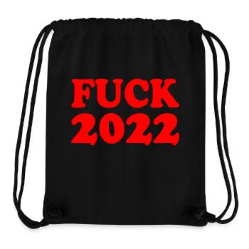Fuck 2022 - Stanley/Stella recycelter Gym Bag - Schwarz - Vorne