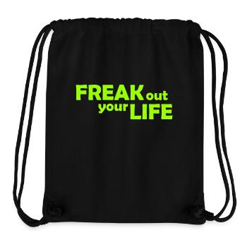Freak out your Life - Ausflippen - Ausrasten - Stanley/Stella recycelter Gym Bag - Schwarz - Vorne