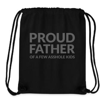 PROUD FATHER OF A FEW ASSHOLE KIDS - STOLZER VATER - Stanley/Stella recycelter Gym Bag - Schwarz - Vorne