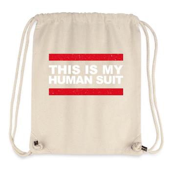 This Is My Human Suit – Joke for Furries - Stanley/Stella Recycled Gym Bag - natural - Front