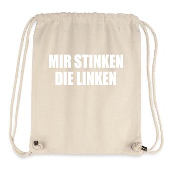Mir stinken die linken - Stanley/Stella recycelter Gym Bag - Naturweiß - Vorne