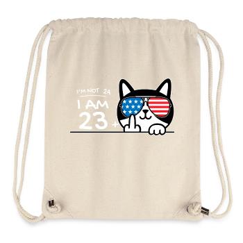 I'm Not 24, I Am 23 Plus 1 Middle Finger Cat Flip - Stanley/Stella Recycled Gym Bag - natural - Front