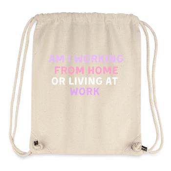 am i working from home or living at work - Stanley/Stella Recycled Gym Bag - natural - Front