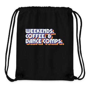 Weekends Coffee And Dance Comps Dance Mom Dancer - Stanley/Stella recycelter Gym Bag - Schwarz - Vorne