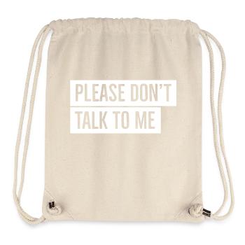 Don't talk to me - Stanley/Stella Recycled Gym Bag - natural - Front
